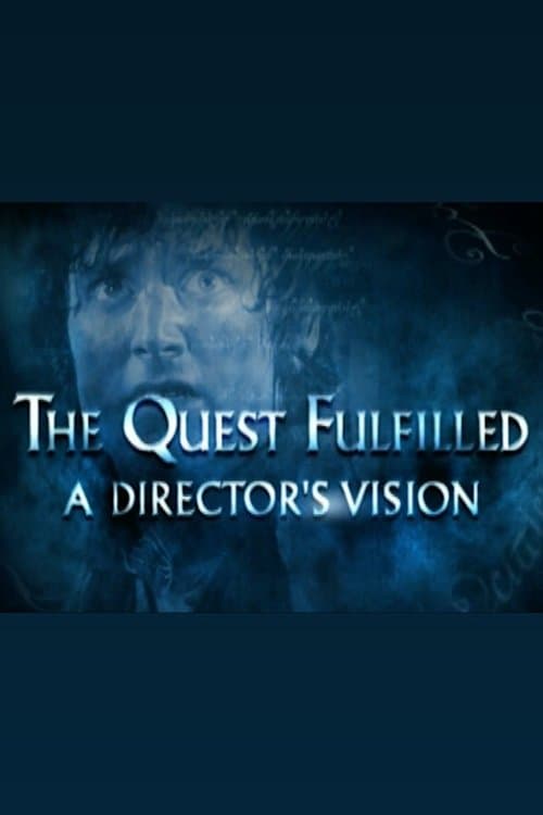 The Quest Fulfilled: A Director's Vision (2003) poster