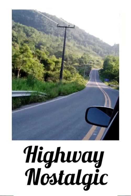 Highway Nostalgic (2021) poster