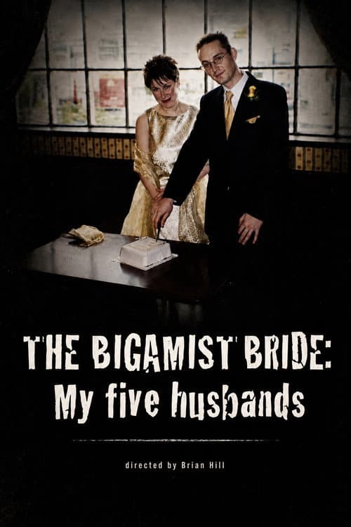 The Bigamist Bride: My Five Husbands (2009) poster