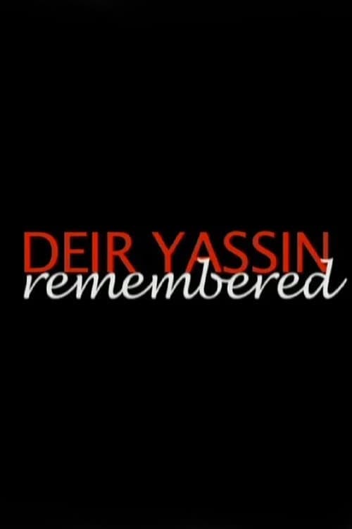 Deir Yassin Remembered (2006) poster
