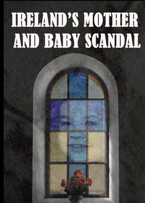 Ireland's Mother and Baby Scandal (2020) poster