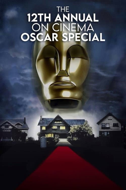 The 12th Annual On Cinema Oscar Special (2025) poster