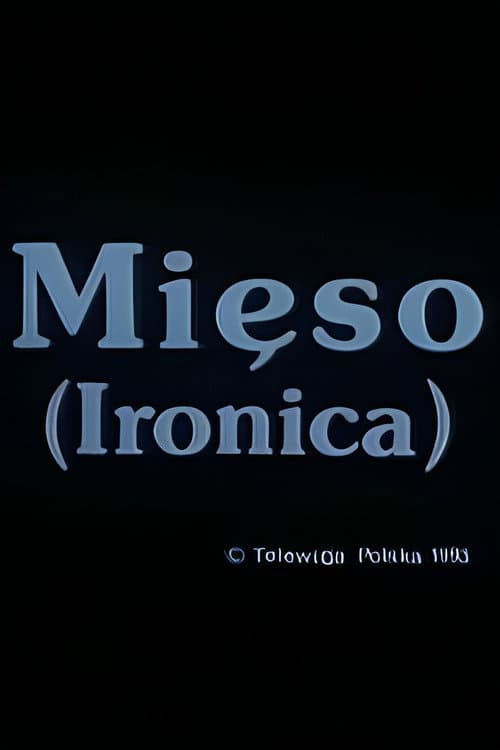 Mięso (Ironica) (1994) poster
