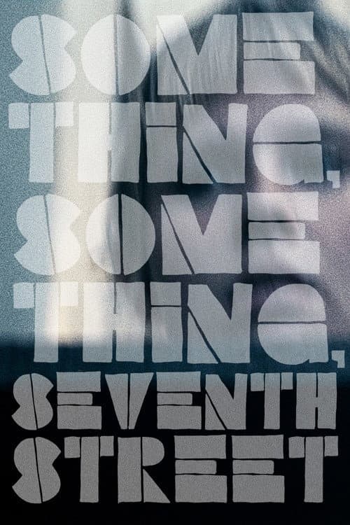 Something, Something, Seventh Street (2026) poster