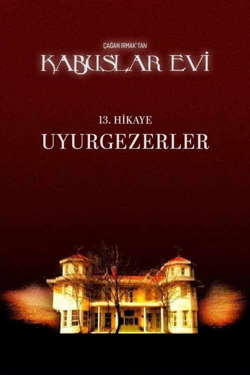 Kabuslar Evi: Uyurgezerler (2007) poster