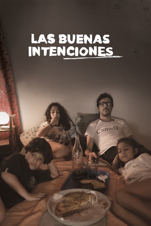 Las buenas intenciones (2019) poster