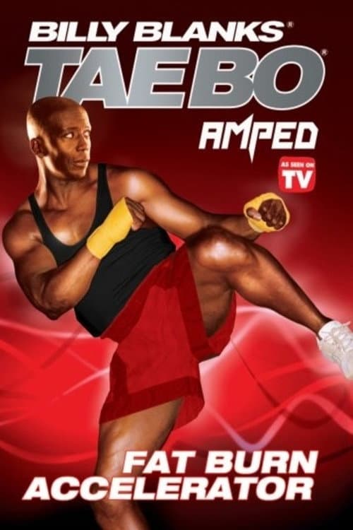 Billy Blanks Tae Bo: Amped Fat Burn Accelerator (2007) poster