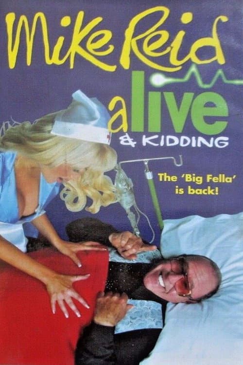 Mike Reid - Alive & Kidding (1998) poster