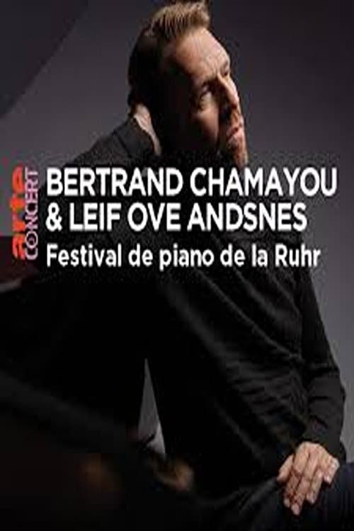 Bertrand Chamayou et Leif Ove Andsnes Festival de piano de la Ruhr 2024 (2024) poster