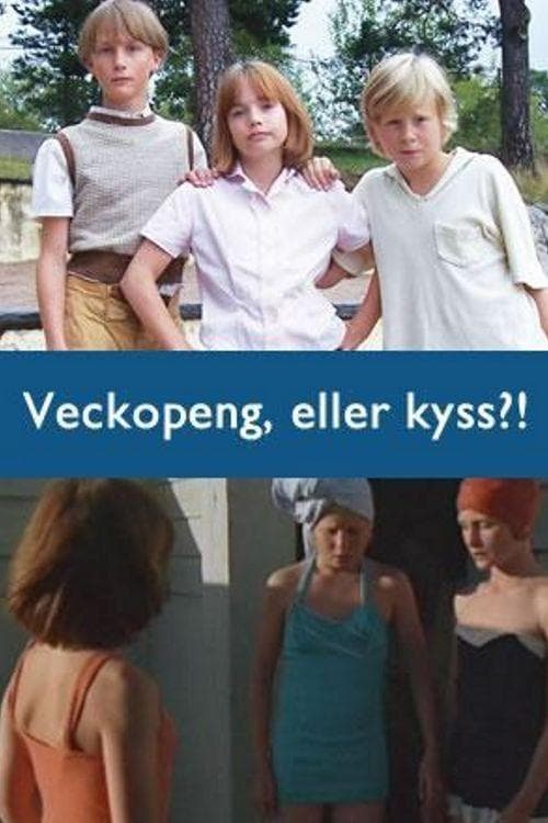 Veckopeng, eller kyss?! (2005) poster