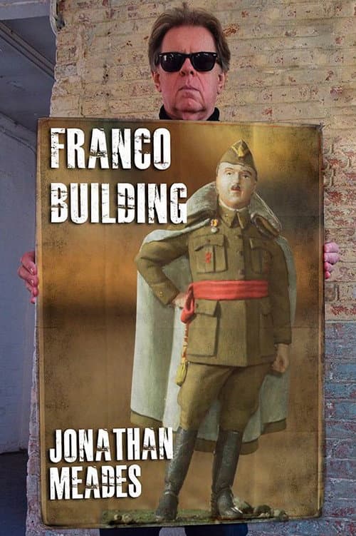 Franco Building with Jonathan Meades (2019) poster