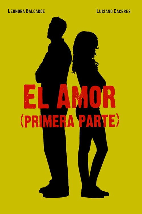 El amor (primera parte) (2005) poster