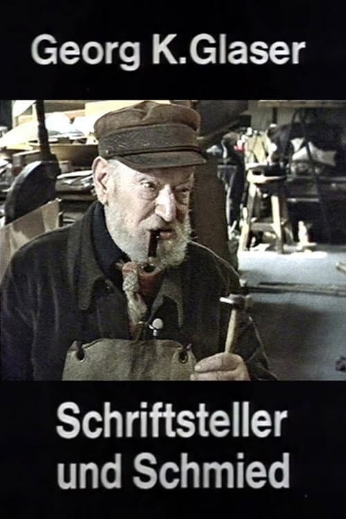 Georg K. Glaser - Schriftsteller und Schmied (1988) poster