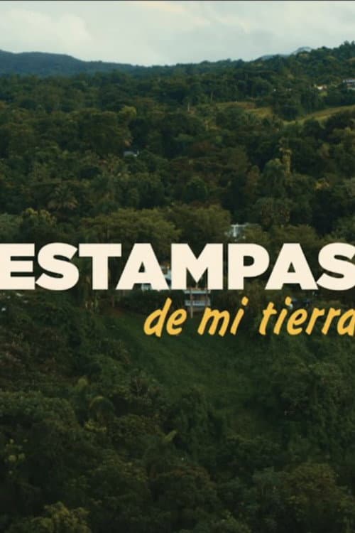 Estampas de mi tierra (2025) poster