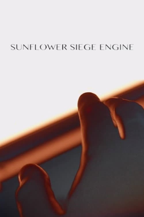 Sunflower Siege Engine (2023) poster