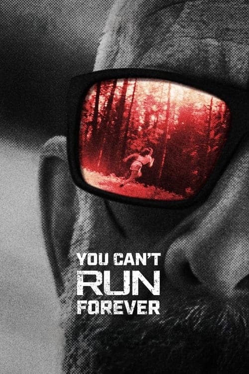 You Can't Run Forever (2024) poster