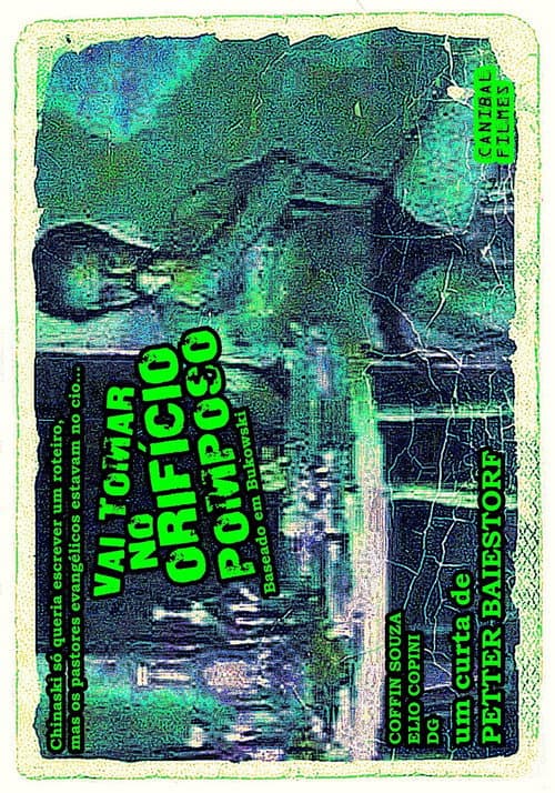 Vai Tomar no Orifício Pomposo!!! (2004) poster