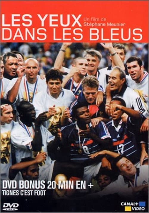 Les Yeux dans les bleus - Bonus Tignes c'est Foot (2002) poster