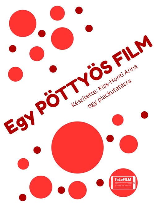 Egy PÖTTYÖS FILM (2025) poster