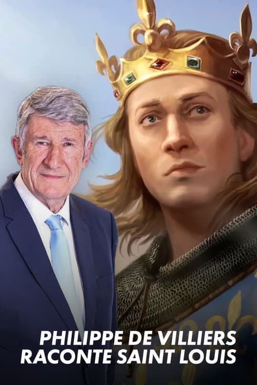 Philippe de Villiers raconte Saint Louis (2025) poster