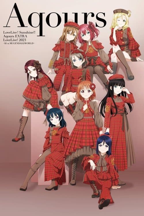 Aqours EXTRA ラブライブ! 2023 ~It's a 無限大☆WORLD~ lit. Aqours EXTRA LoveLive! 2023 ~It's an Infinite☆WORLD~ (2023) poster