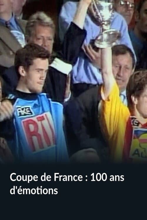 Coupe de France : 100 ans d'émotions (2017) poster