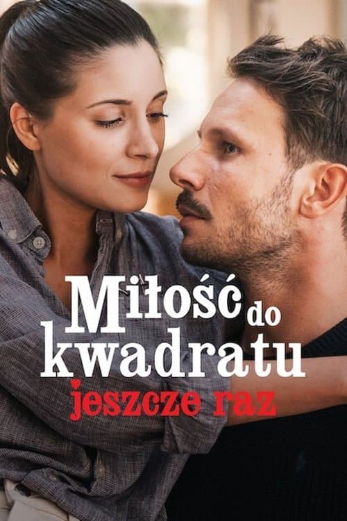 Miłość do kwadratu jeszcze raz (2023) poster