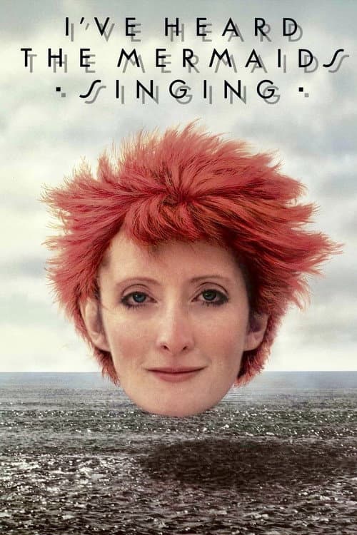 I've Heard the Mermaids Singing (1987) poster