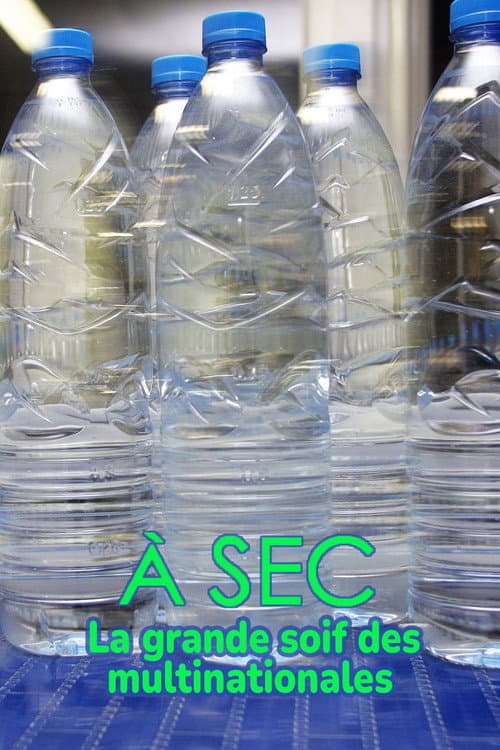 À sec - La grande soif des multinationales (2021) poster