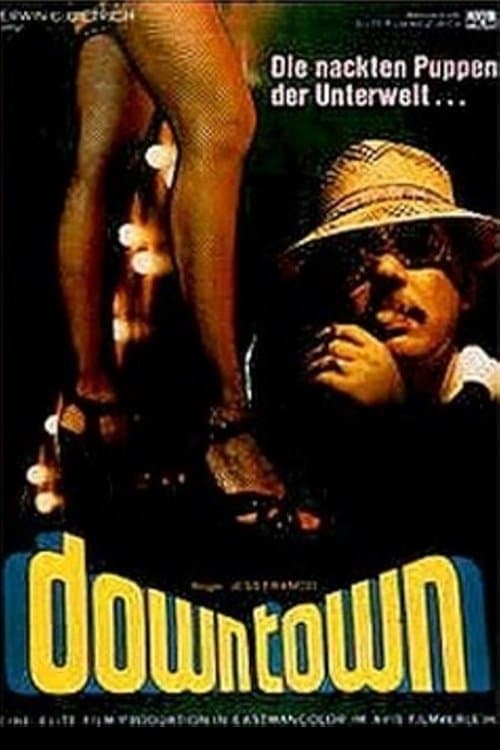 Downtown - Die nackten Puppen der Unterwelt (1976) poster
