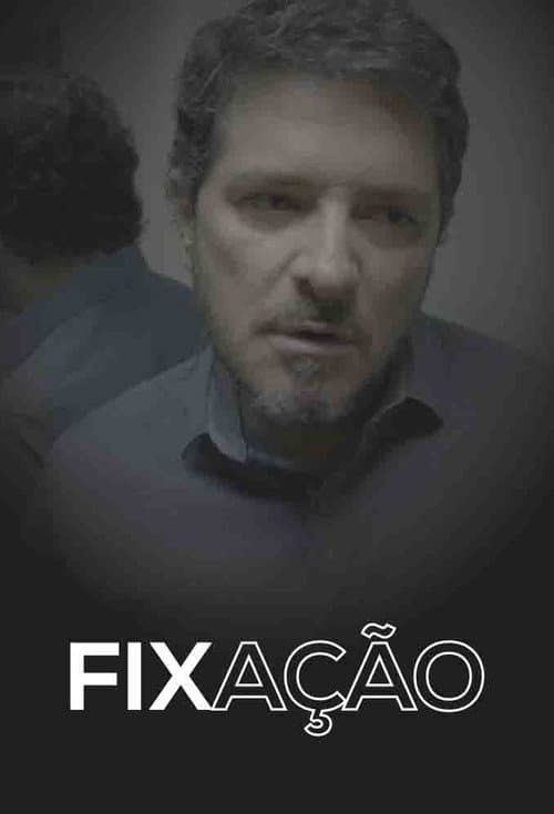 Fixação (2019) poster