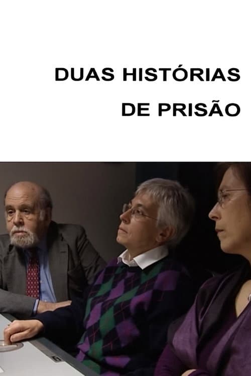 Duas Histórias de Prisão (2004) poster