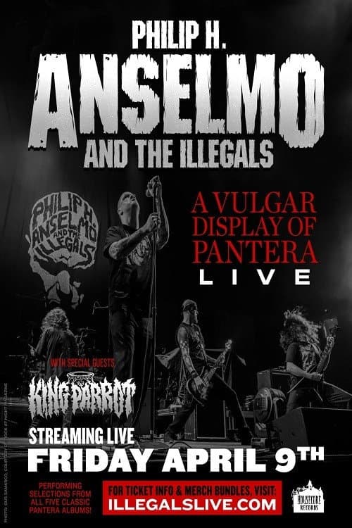 Philip H. Anselmo And The Illegals: A Vulgar Display Of Pantera Live (2021) poster