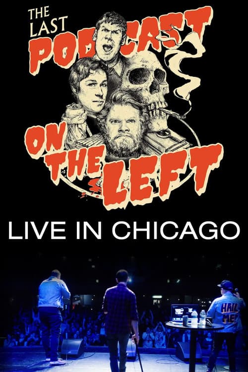 Last Podcast on the Left: Live in Chicago (2018) poster