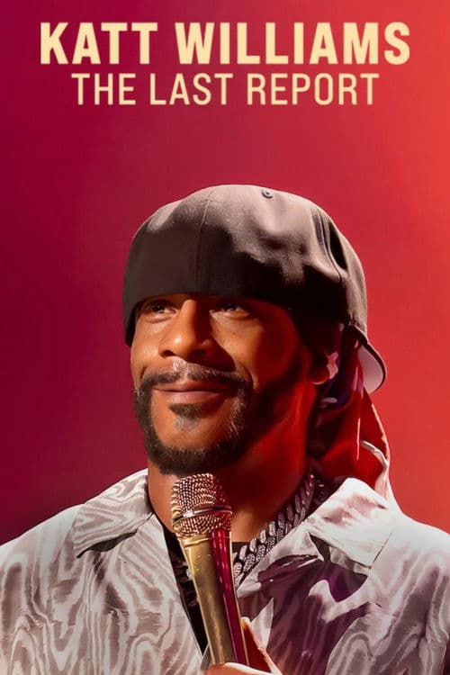Katt Williams: The Last Report (2026) poster