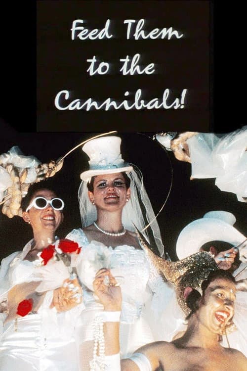 Feed Them to the Cannibals! (1993) poster