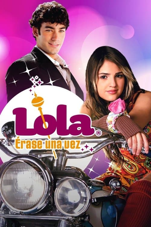Lola... Érase Una Vez (2007) poster