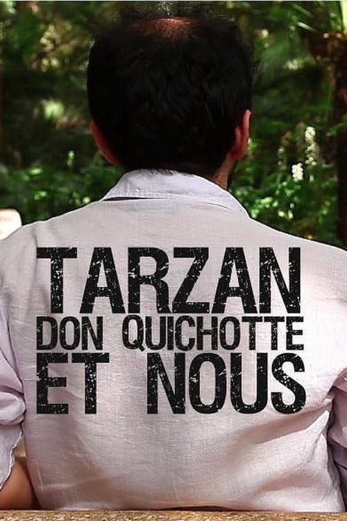 Tarzan, Don Quixote and Us (2013) poster
