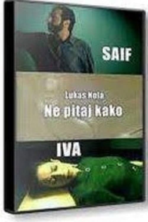 Ne pitaj kako! (2006) poster