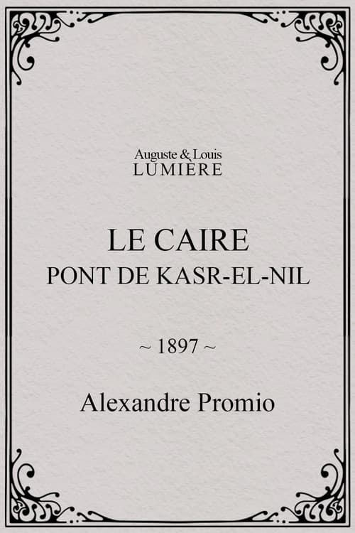 Le Caire, pont de Kasr-el-Nil (1897) poster