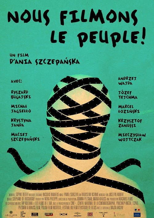 Nous filmons le peuple! (2013) poster