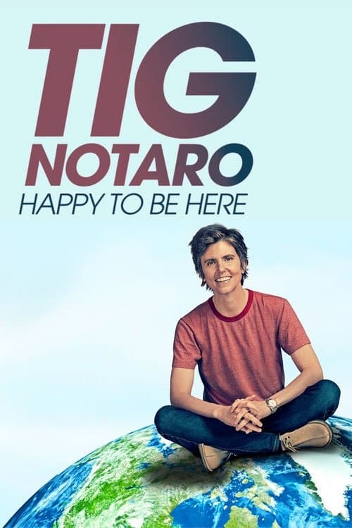 Tig Notaro: Happy to Be Here (2018) poster
