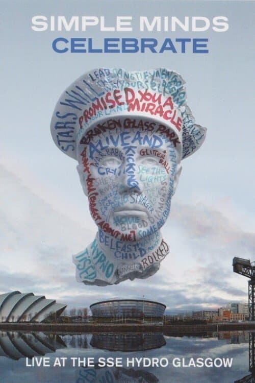 Simple Minds | Celebrate: Live at the SSE Hydro, Glasgow (2014) poster