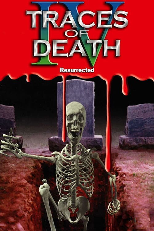 Traces of Death IV: Resurrected (1996) poster