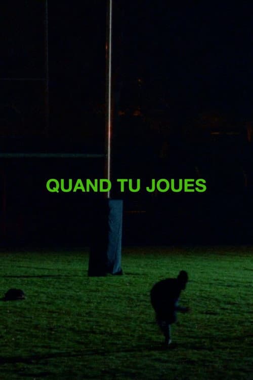 Quand tu joues (2025) poster