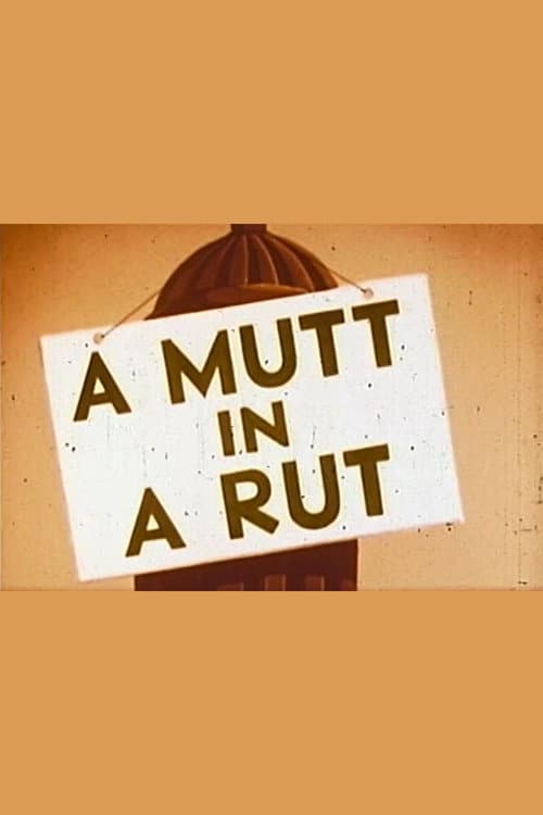 A Mutt in a Rut (1949) poster
