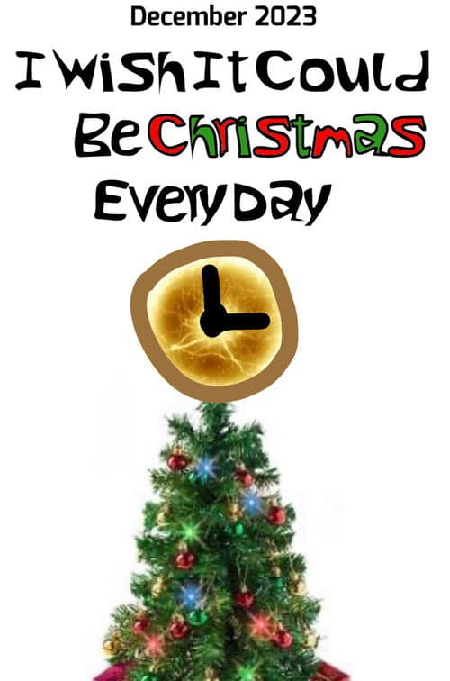 I Wish It Could Be Christmas Every Day (2023) poster