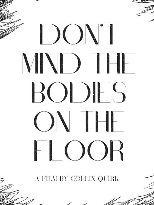Don't Mind the Bodies on the Floor (2025) poster