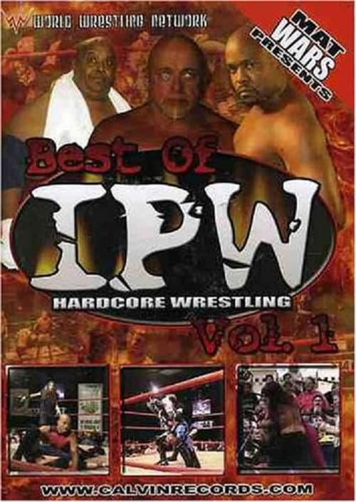 Best of IPW Hardcore Wrestling, Vol. 1 (2006) poster