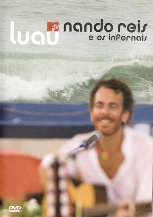 Luau MTV: Nando Reis E Os Infernais (2007) poster